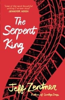 THE SERPENT KING | 9781783446476 | JEFF ZENTNER