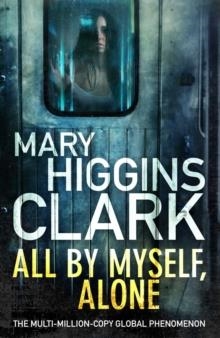 ALL BY MYSELF ALONE | 9781471166273 | MARY HIGGINS