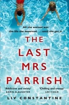 THE LAST MRS PARRISH | 9780008272951 | LIV CONSTANTINE