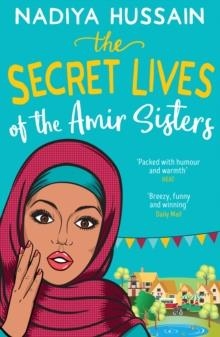 THE SECRET LIVES OF THE AMIR SISTERS | 9780008192266 | NADIYA HUSSAIN