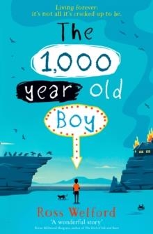 THE 1000-YEAR-OLD BOY | 9780008256944 | ROSS WELFORD