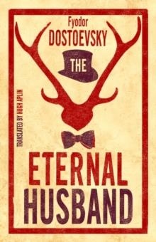 THE ETERNAL HUSBAND | 9781847496560 | FYODOR DOSTOEVSKY