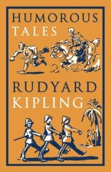 HUMOROUS TALES | 9781847496720 | RUDYARD KIPLING