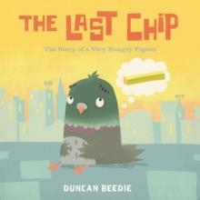 THE LAST CHIP | 9781783700622 | DUNCAN BEEDIE