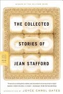 THE COLLECTED STORIES OF JEAN STAFFORD | 9780374529932 | JEAN STAFFORD