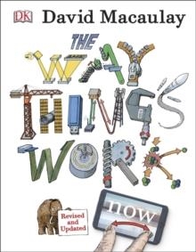 THE WAY THINGS WORK NOW (REVISED AND UPDATED) | 9780241227930 | DAVID MACAULAY
