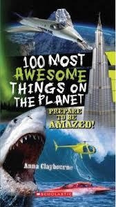 100 MOST AWESOME THINGS ON THE PLANET | 9780545268486 | ANNA CLAYBOURNE