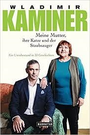 MEINE MUTTER, IHRE KATZE UND DER STAUBSAUGER | 9783442547593 | WLADIMIR KAMINER