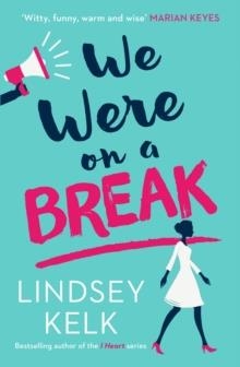 WE WERE ON A BREAK | 9780007582419 | LINDSEY KELK