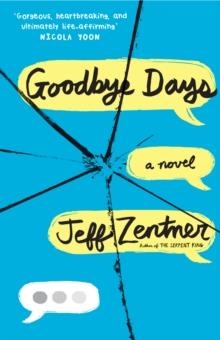 GOODBYE DAYS | 9781783445516 | JEFF ZENTNER