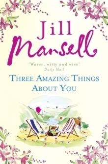 THREE AMAZING THINGS ABOUT YOU | 9781472208866 | JILL MANSELL