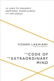 THE CODE OF THE EXTRAORDINARY MIND | 9781623367589 | VISHEN LAKHIANI