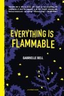 EVERYTHING IS FLAMMABLE | 9781941250181 | GABRIELLE BELL