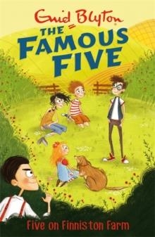 FAMOUS FIVE 18: FIVE ON FINNISTON FARM | 9781444927603 | ENID BLYTON
