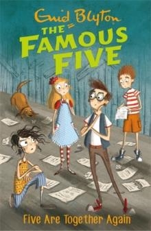 FAMOUS FIVE 21: FIVE ARE TOGETHER AGAIN | 9781444927634 | ENID BLYTON