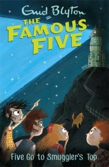FAMOUS FIVE 04: FIVE GO TO SMUGGLER'S TOP | 9781444935059 | ENID BLYTON