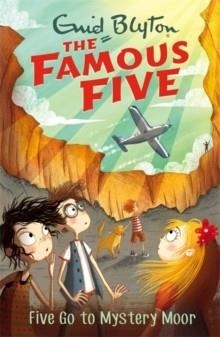 FAMOUS FIVE 13: FIVE GO TO MYSTERY MOOR | 9781444935134 | ENID BLYTON