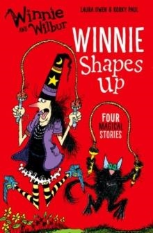 WINNIE AND WILBUR: WINNIE SHAPES UP | 9780192748416 | LAURA OWEN