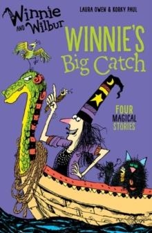 WINNIE AND WILBUR: WINNIE'S BIG CATCH | 9780192748379 | LAURA OWEN