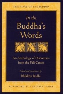 IN THE BUDDHA'S WORDS | 9780861714919