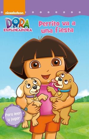 PERRITO VA A UNA FIESTA (DORA LA EXPLORADORA. PICTOGRAMAS) | 9788448843557 | Nickelodeon