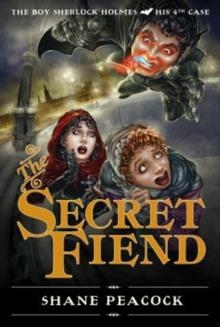 THE SECRET FIEND | 9781770493858 | SHANE PEACOCK