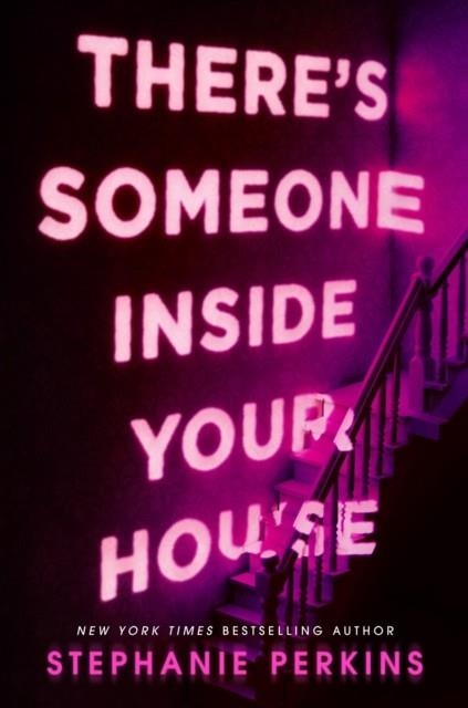 THERE'S SOMEONE INSIDE YOUR HOUSE | 9781509859801 | STEPHANIE PERKINS