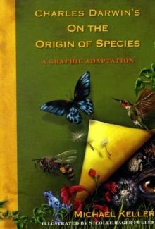 CHARLES DARWIN'S ON THE ORIGIN OF SPECIES | 9781605299488 | MICHAEL KELLER