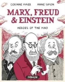 MARX, FREUD AND EINSTEIN | 9781910620311 | CORINNE MAIER