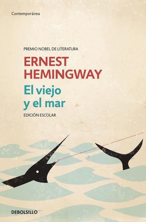 EL VIEJO Y EL MAR (EDICIÓN ESCOLAR) | 9788499089980 | Hemingway, Ernest