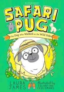 SAFARI PUG | 9781408866405 | LAURA JAMES