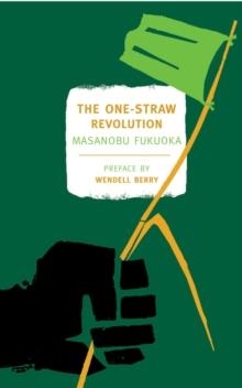 THE ONE-STRAW REVOLUTION | 9781590173138 | MASANOBU FUKUOKA