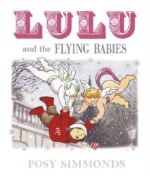 LULU AND THE FLYING BABIES | 9781783445707 | POSY SIMMONDS