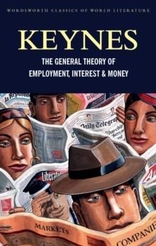 THE GENERAL THEORY OF EMPLOYMENT, INTEREST AND MONEY | 9781840227475 | JOHN MAYNARD KEYNES