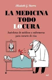 LA MEDICINA TODO LOCURA | 9788427042254 | G. Iborra, Elisabeth