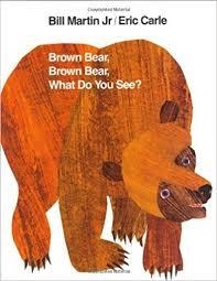 BROWN BEAR, BROWN BEAR, WHAT DO YOU SEE? HB | 9780805017441 | ERIC CARLE