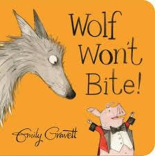 WOLF WON'T BITE! BOARD BOOK | 9781447282556 | EMILY GRAVETT