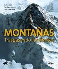 MONTAÑAS. TRASPASANDO LOS LÍMITES  | 9788416489640 | Dech, Stefan;Messner, Reinhold;Sparwasser, Nils