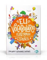 ELI VOCABULARIO ILUSTRADO ESPAÑOL – A1/A2 | 9788853624628