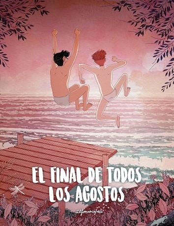 EL FINAL DE TODOS LOS AGOSTOS | 9788416890347 | Casas, Alfonso