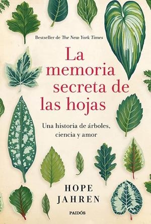 LA MEMORIA SECRETA DE LAS HOJAS | 9788449333064 | Jahren, Hope