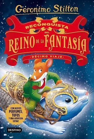 RECONQUISTA DEL REINO DE LA FANTASÍA. DÉCIMO VIAJE | 9788408176121 | Stilton, Geronimo