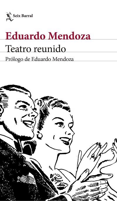 TEATRO REUNIDO | 9788432232497 | Mendoza, Eduardo