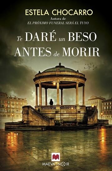 TE DARÉ UN BESO ANTES DE MORIR | 9788416690664 | Chocarro, Estela