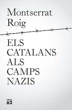 ELS CATALANS ALS CAMPS NAZIS | 9788429776195 | MONTSERRAT ROIG