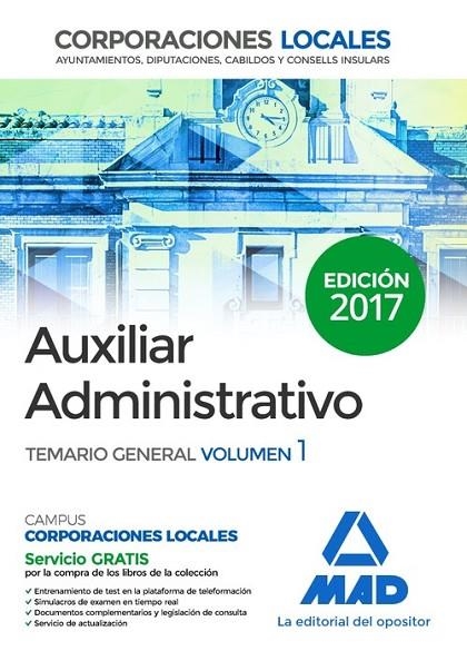 AUXILIARES ADMINISTRATIVOS DE CORPORACIONES LOCALES. TEMARIO GENERAL VOLUMEN 1 | 9788414204184 | 7 EDITORES/MARTOS NAVARRO, FERNANDO