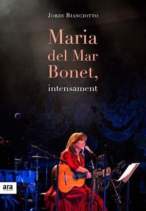 MARIA DEL MAR BONET, INTENSAMENT | 9788416915057 | Bianciotto i Clapés, Jordi