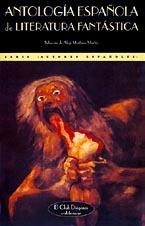 ANTOLOGÍA ESPAÑOLA DE LITERATURA FANTÁSTICA | 9788477021063 | Varios autores