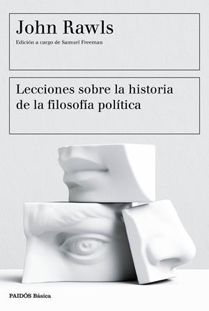 LECCIONES SOBRE LA HISTORIA DE LA FILOSOFÍA POLÍTICA | 9788449333415 | Rawls, John