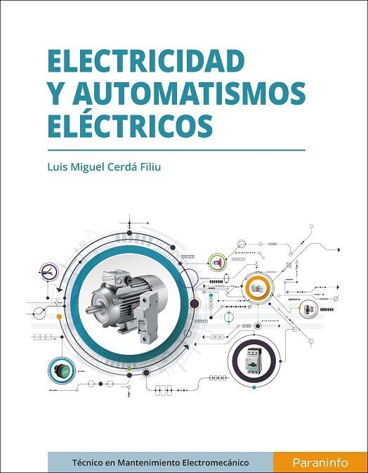 ELECTRICIDAD Y AUTOMATISMOS ELÉCTRICOS | 9788497324540 | CERDÁ FILIU, LUIS MIGUEL